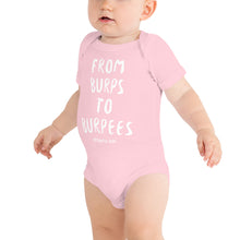 Load image into Gallery viewer, Burps to Burpees Onesie
